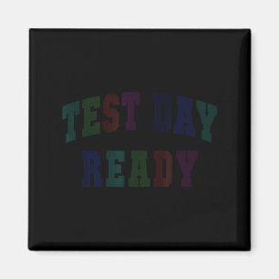 Kawaii test day ready testing teacher bruh history magnet