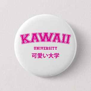 KAWAII UNIVERSITY 6 CM ROUND BADGE