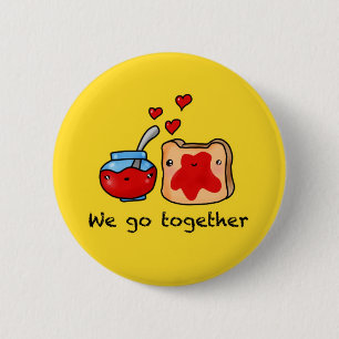 Kawaii we go together like jam and toast cartoon 6 cm round badge