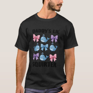 Kawaii Whales Bows Daddy's Lil Squirter Coquette T-Shirt
