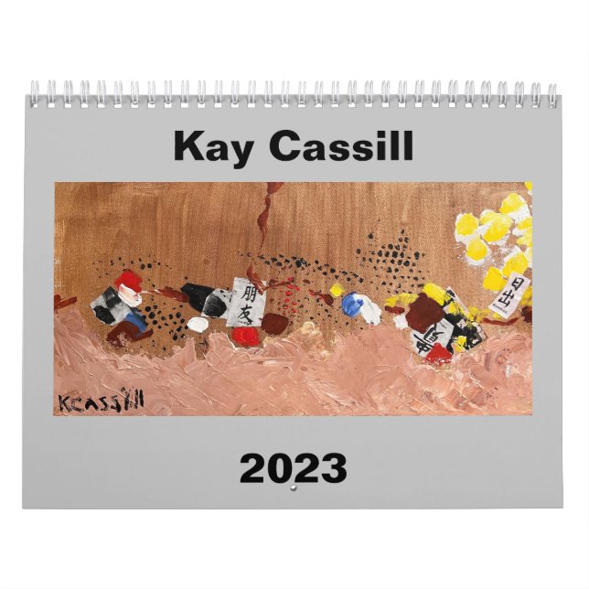 Kay Cassill 2023 Art Calendar (Cover)