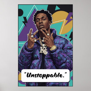 Kay Flock Poster – Unstoppable