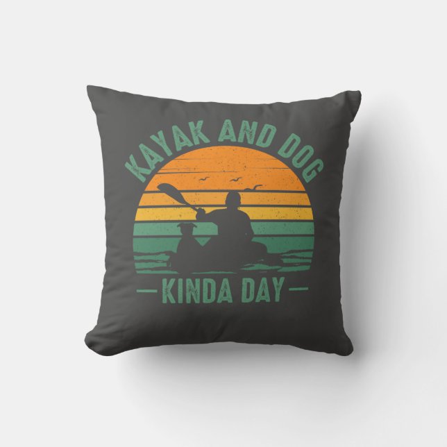 Kayak and Dog Kinda Day Cushion (Front)