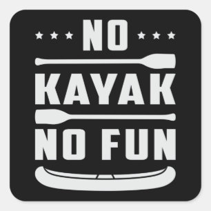 Kayak Canoeing Kayaking Canoe Paddle Funny Gift Square Sticker