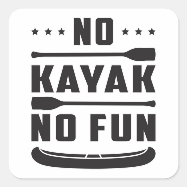 Kayak Canoeing Kayaking Canoe Paddle Gift Idea Square Sticker (Front)