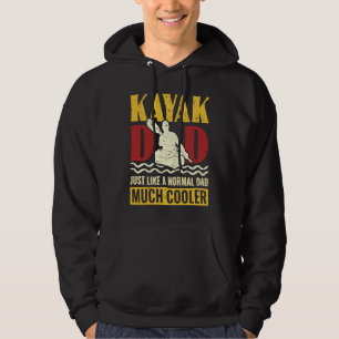 Kayak Dad Kayaker Kayak Canoe Kayaking Hoodie