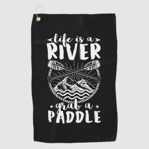 Kayak Driver Life Is A River Golf Towel