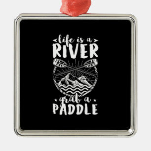 Kayak Driver Life Is A River Metal Ornament
