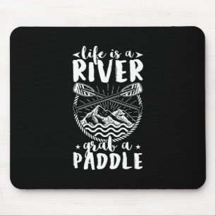 Kayak Driver Life Is A River Mouse Pad