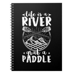 Kayak Driver Life Is A River Notebook