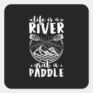 Kayak Driver Life Is A River Square Sticker
