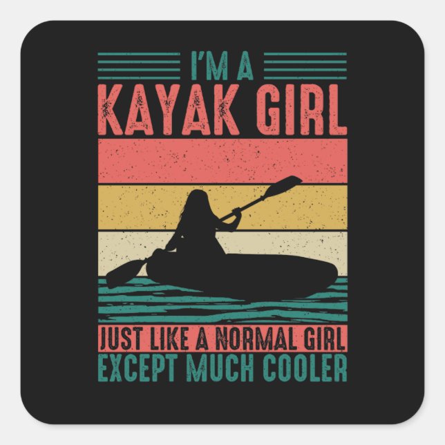 Kayak Girl But Cooler Square Sticker (Front)