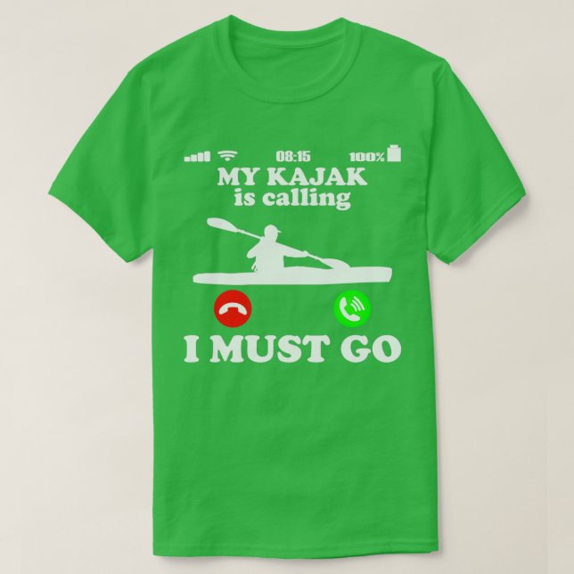 Kayak Kayaker is Calling Funny Telephone Gift T-Shirt (Design Front)