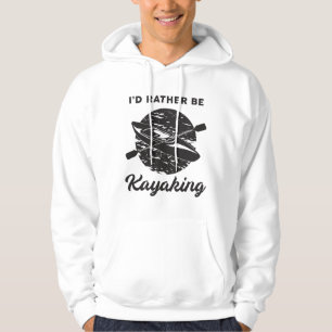 Kayak Kayaking Canoeing Canoe Funny Gift Idea Hoodie