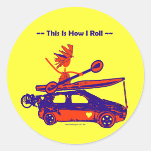Kayak On Car - This is how I roll! Classic Round Sticker
