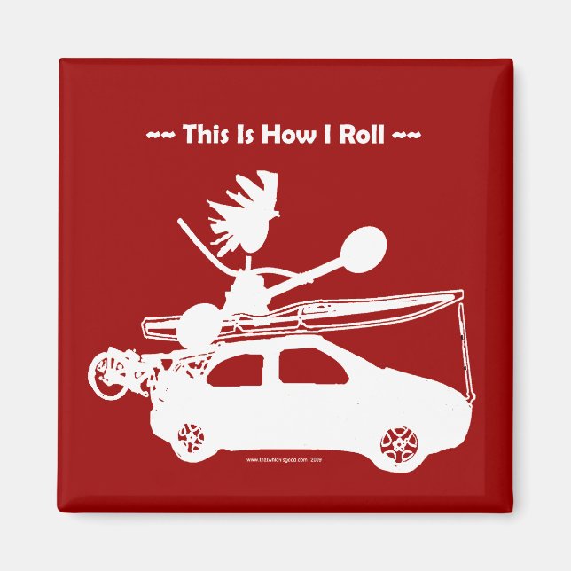 Kayak On Car - This is how I roll! Magnet (Front)