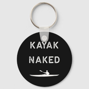Kayak Shirt - Funny - Camping Outdoors - Fishing Key Ring
