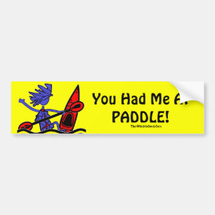Kayak: You Had Me At Paddle Bumper Sticker