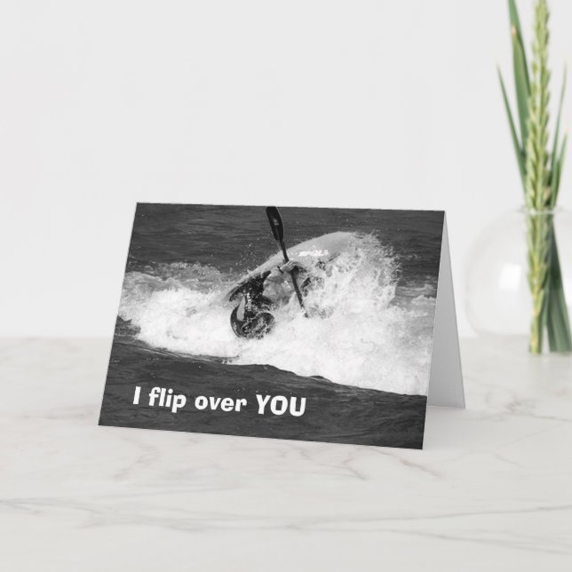 KAYAKER "I FLIP OVER YOU" BIRTHDAY  FLIRTING CARD (Front)