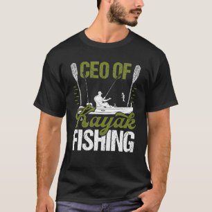 Kayakfisher CEO of Kayak Fishing Fisher Angler Kay T-Shirt