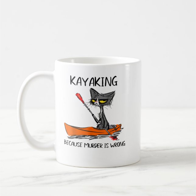 Kayaking because Murder is Wrong-Best Gift Ideas c Coffee Mug (Left)