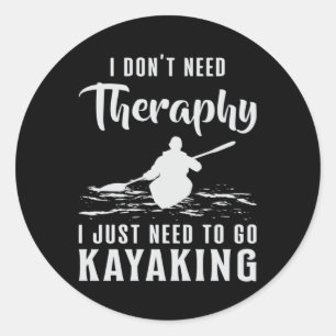 Kayaking Canoe Kayak Canoeing Therapy Funny Gift Classic Round Sticker