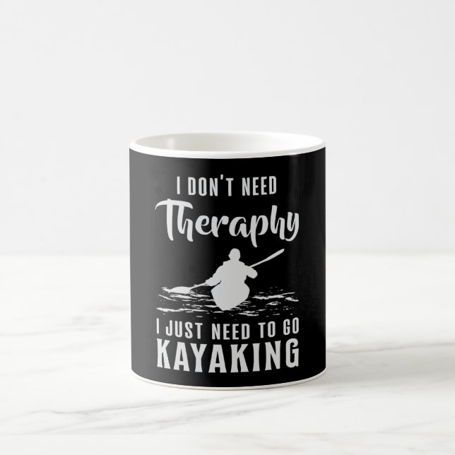 Kayaking Canoe Kayak Canoeing Therapy Funny Gift Coffee Mug (Center)