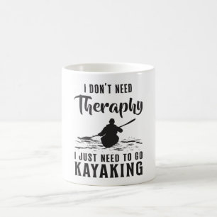 Kayaking Canoe Kayak Canoeing Therapy Gift Idea Coffee Mug