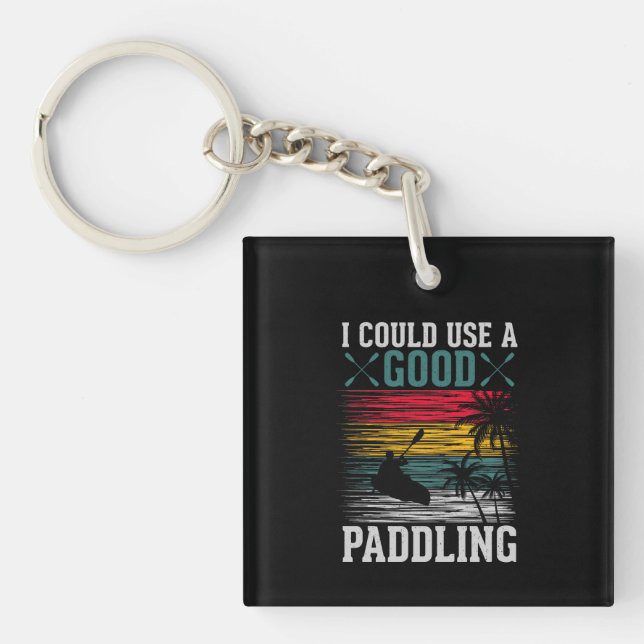 Kayaking Could Use Paddling Key Ring (Front)