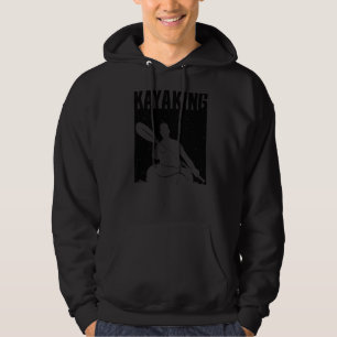 Kayaking For Men Women Kayak Rafting Row   2 Hoodie