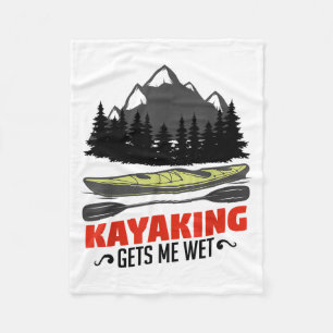 Kayaking Gets Me Wet Funny Kayak Kayaker Christmas Fleece Blanket