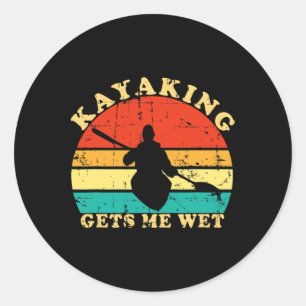 Kayaking Gets Me Wet Retro Vintage Kayaker Boating Classic Round Sticker