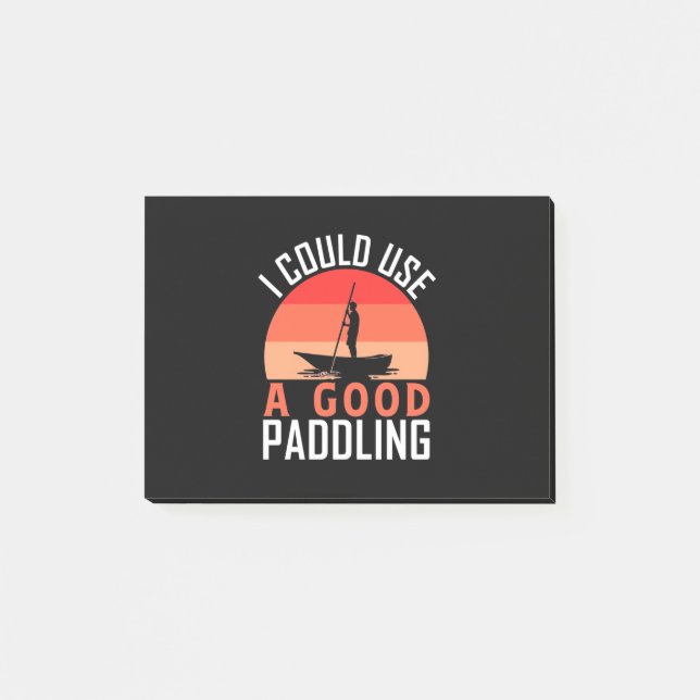 Kayaking I Could Use A Good Paddling Post-it Notes (Front)