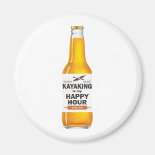 Kayaking Is My Happy Hour Magnet