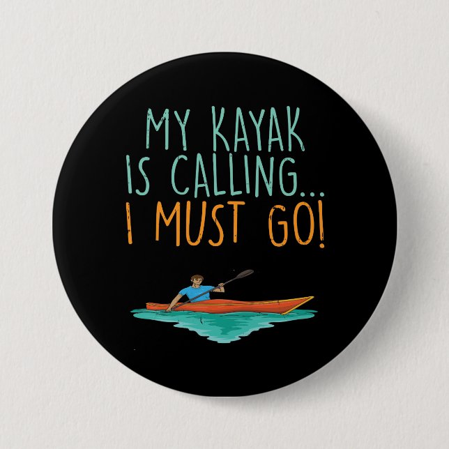 Kayaking Kayak Gift 7.5 Cm Round Badge (Front)