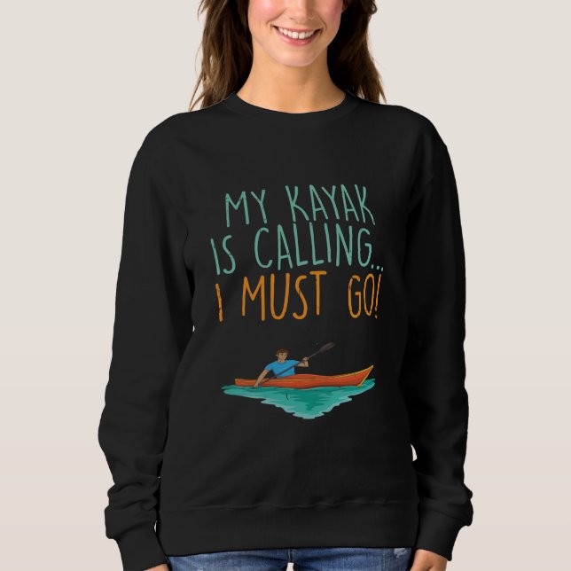 Kayaking Kayak Gift Sweatshirt (Front)