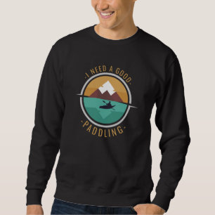 Kayaking Kayak Paddling Sweatshirt