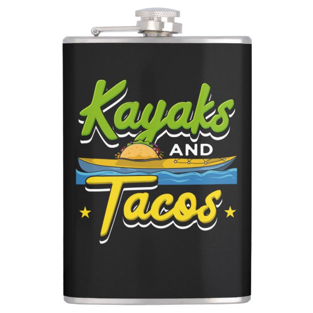 Kayaking - Kayaks and Tacos Funny Kayaking Hip Flask (Front)