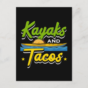 Kayaking - Kayaks and Tacos Funny Kayaking Postcard