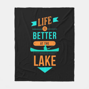 Kayaking Life Is Better At The Lake Fleece Blanket