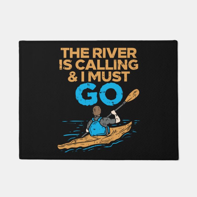 Kayaking - River Is Calling And I Must Go Doormat (Front)