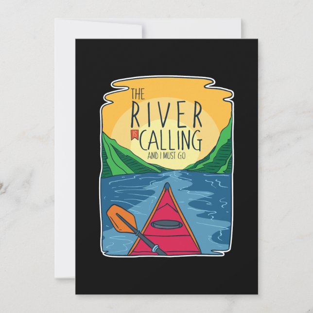 Kayaking - River Is Calling And I Must Go  Invitation (Front)