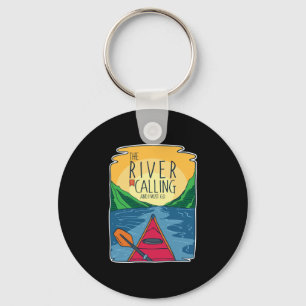 Kayaking - River Is Calling And I Must Go Key Ring