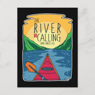 Kayaking - River Is Calling And I Must Go Postcard