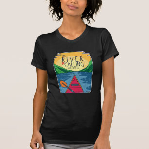 Kayaking - River Is Calling And I Must Go T-Shirt