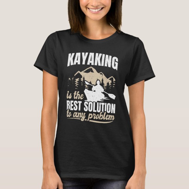 Kayaking The Best Solution To Any Problem Mountain T-Shirt (Front)