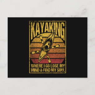 Kayaking Where I lose my mind Funny Postcard