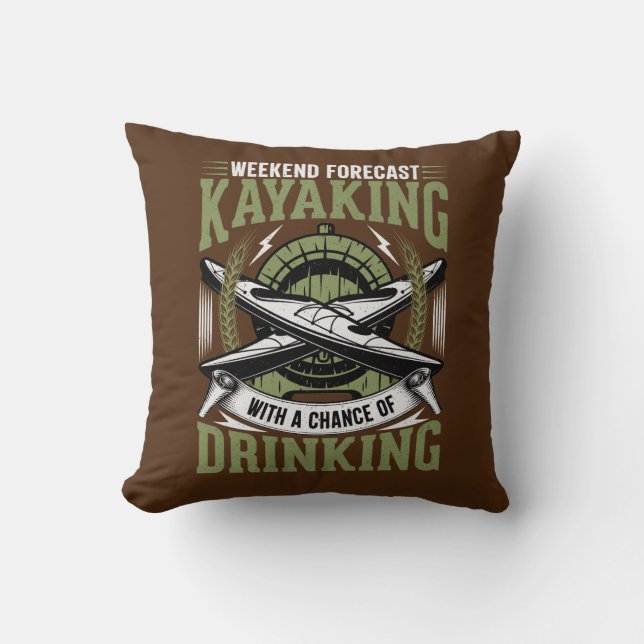 Kayaking With a Chance of Drinking  Cushion (Front)
