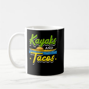 Kayaks and Tacos Graphic, Kayaking  Coffee Mug