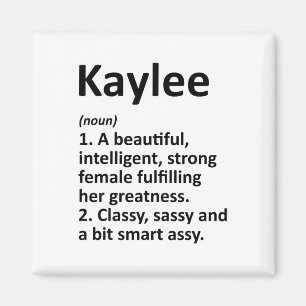 Kaylee Definition Personalised Name Funny Christma Magnet